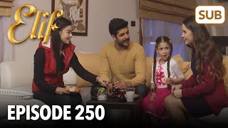 Elif Episode 250 | English Subtitle