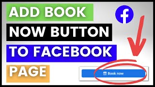 How To Add Book Now Button To A Facebook Page? [in 2024] (Or Reserve Button To A Business Page)