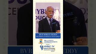 BVR Mohan Reddy-Founder And Chairman Cyient Group  | Hybiz Education Excellence Awards 2024