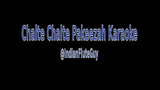 Chalte Chalte Pakeezah Karaoke