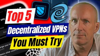 Top 5 Decentralized VPNs of 2023: Ultimate Privacy \u0026 Security Uncovered!