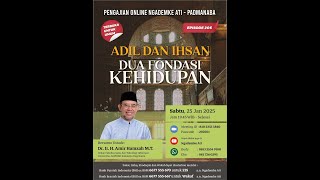 Pengajian Ngademke Ati - Padmanaba ke-205 oleh Ustad Dr. Ir. H. Amir Hamzah, M.T._25 Januari 2025