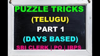 Puzzle Test Reasoning Tricks For Bank PO in Telugu | Puzzle Tricks For Bank Exam[Days based] Part-1