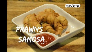 Prawns Samosa |Crispy Prawn fritters | Snack |starters | Recipe by FOOD BITES