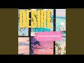 Desire (feat. Kelo & Planet Wave House)