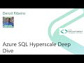 2020 @SQLSatLA presents: Azure SQL Hyperscale Deep Dive by Denzil Ribeiro | @Microsoft Room