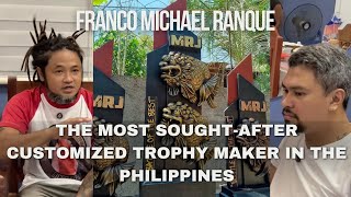 Franco Michael Ranque: The Most Sought-After Customized Trophy Maker in the Philippines!