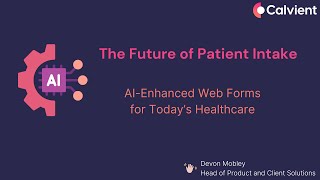 [Webinar] The Future of Patient Intake: AI Powered Web Forms in Action