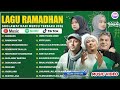 LAGU RAMADHAN TERBARU 2026 - MAHER ZAIN, OPICK & AI KHODIJAH & RISA SOLIHAH MIX SHOLAWAT RAMADHAN
