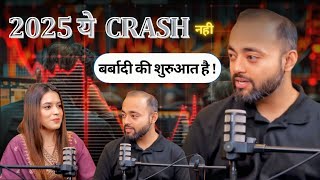 2025 ये CRASH नही बर्बादी की शुरुआत है ! @AbhishekKar