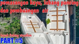 kayak fishing stayrofom handmade part 5