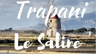 A holiday in Sicily: Visit Trapani in a day