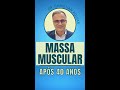 Como ganhar Massa Muscular após os 40 anos #shorts