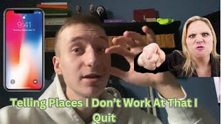 Telling Places I Don't Work At That I Quit