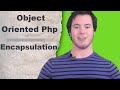 Php Encapsulation (Object Oriented Php 2021)