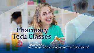 Pharmacy Tech classes are enrolling now at Delta College's Covington campus!
