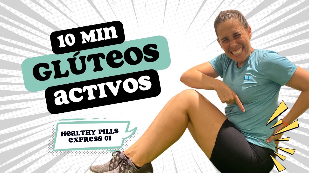 Healthy Pills Express 10 Min Para Activar Glúteos Tras Horas Sentada