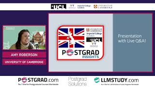 Postgrad Insights- Getting your Master’s or PHD at Cambridge, Imperial, UCL or Warwick.
