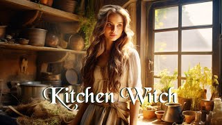Music for a Kitchen Witch 🥗 - Witchcraft Music - 🍇Celtic, Magical, Fantasy, Witchy Music Playlist