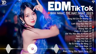 EDM TikTok Hay Nhất 2024🎧 BXH Nhạc Trẻ Remix Cực Cháy🎧 Top 15 Bản EDM Triệu View Hay Hơn Bản Gốc