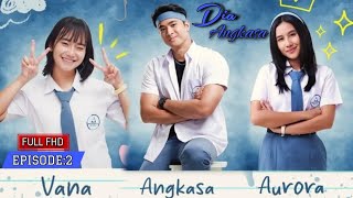 Dia Angkasa EPS2 || FILM SERIES DRAMA ROMANTIS SCHOOL.. || #freyajkt48 #asheljkt48 #yesayaabraham