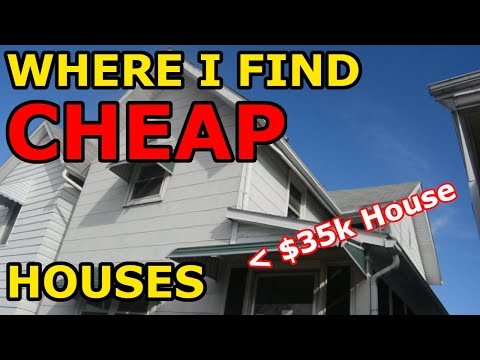 Where do you buy super cheap houses? Where do you buy super cheap houses?