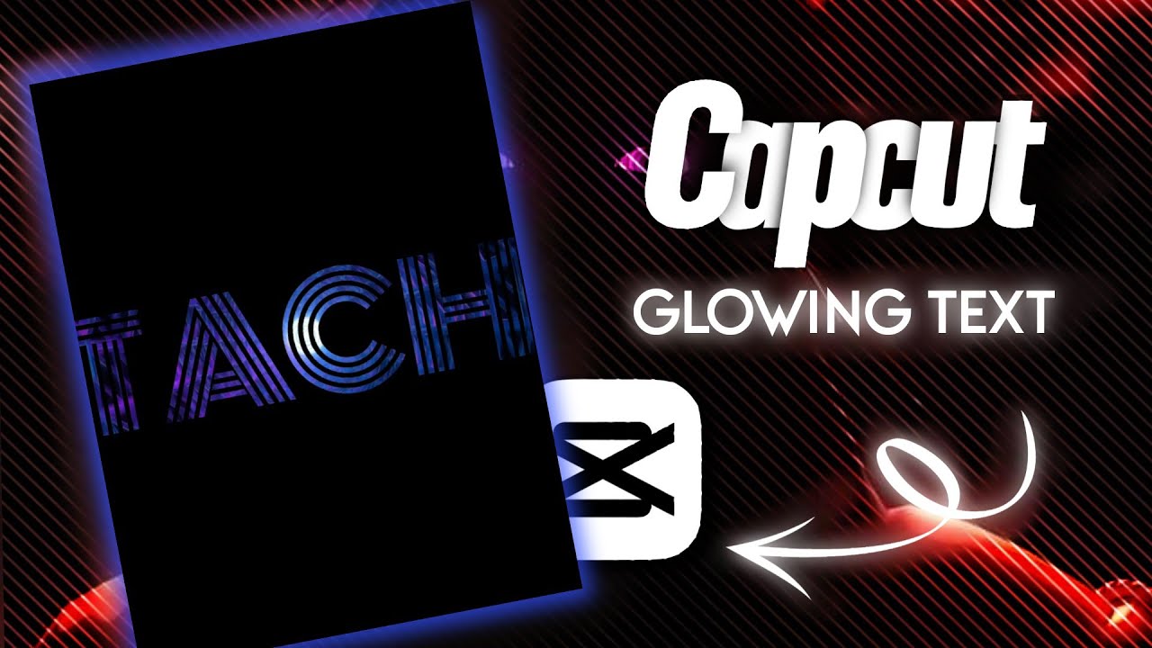 Glowing Text Like Ae Capcut Tutorial Youtube