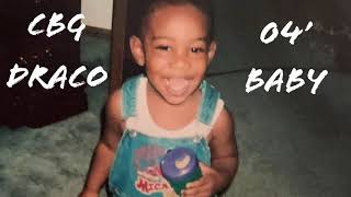 CBG Draco - 04’ Baby (Official Audio) (prod.MagoOo \u0026 Raesam)