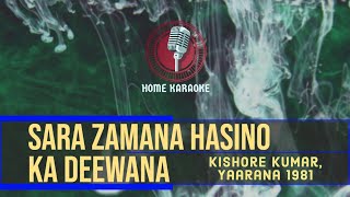 Sara Zamana Hasino Ka Deewana | M Solo - Kishore Kumar, Yaarana 1981 (Home Karaoke)