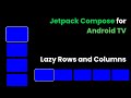 Jetpack Compose for Android TV: Lazy Row and Column