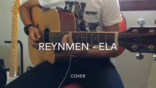 Reynmen - Ela Gitar Cover