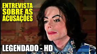 Michael Jackson - Entrevista Sobre as Acusações de P3d0f1lia - legendado HD