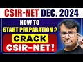 CSIR NET Dec 2024 | How to Start Preparation? | Crack CSIR NET Exam | By GP Sir