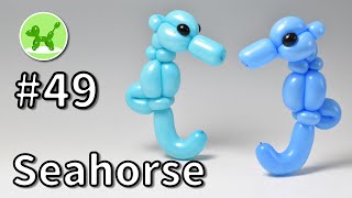 Seahorse - Balloon Animals for Beginners #49