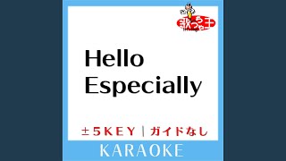 Hello Especially (ガイド無しカラオケ) (原曲歌手:スキマスイッチ)