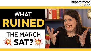 What RUINED the March SAT?