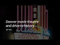 Denver movie theatre and drive-in history 1950-1959