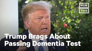 Trump Boasts About Acing Cognitive Test Nowthis