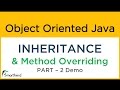 Java INHERITANCE and METHOD OVERRIDING Part-2 Demo. Object Oriented Java Tutorial #15.2
