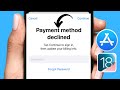 How to Fix Payment Method Declined App Store | Payment Method Was Declined on App Store | iOS 18