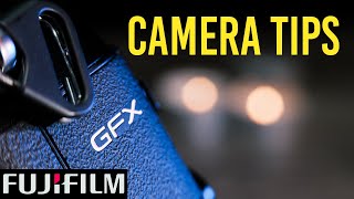 5 Fujifilm Camera Tips for GFX 100S