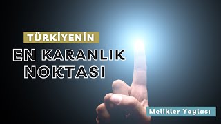 TÜRKİYENİN EN KARANLIK NOKTASI - Melikler Yaylası - Pınargözü Mağarası Kampı