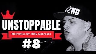 🔥 UNSTOPPABLE #8 Feat. Billy Alsbrooks (Best of The Best Motivational Compilation)