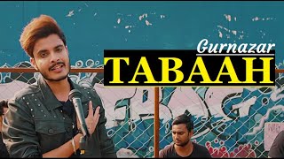 Tabaah (Lyrics) Gurnazar ft Khan Saab | New Song | Sara Gurpal |GoldBoy | Gurnazar Latest Songs 2020