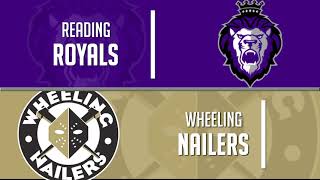 Reading Royals at Wheeling Nailers 3/12/22