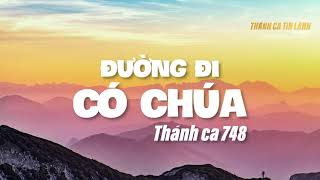 THÁNH CA 748 | ĐƯỜNG ĐI CÓ CHÚA | KARAOKE THÁNH CA TIN LÀNH