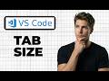 How To Change Tab Size And Indentation In VS Code (Full Guide)