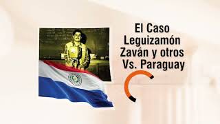 El caso Leguizamón Zaván vs. Paraguay - DE1M # 113