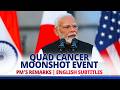 PM Modi's remarks during Quad Cancer Moonshot event | English Subtitles