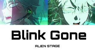 Blink Gone-ALIEN STAGE【カナルビ/歌詞/日本語訳】